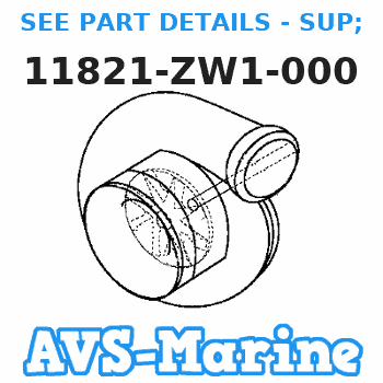 11821-ZW1-000 SEE PART DETAILS - SUP; COVER, TIMING BELT (UPPER) (Honda Code 4897252). Honda