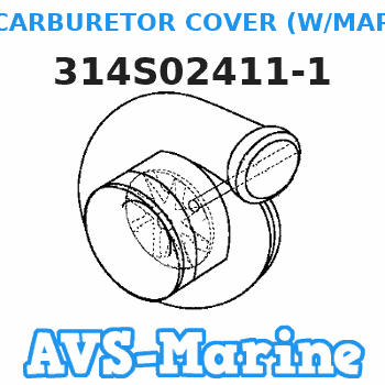 314S02411-1 CARBURETOR COVER (W/MARK) Tohatsu