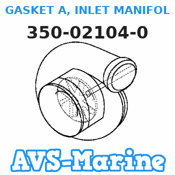 350-02104-0 GASKET A, INLET MANIFOLD Tohatsu