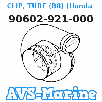 90602-921-000 CLIP, TUBE (B8) (Honda Code 0285270). Honda 