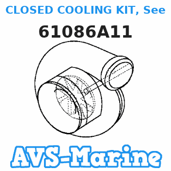 61086A11 CLOSED COOLING KIT, See Note: Mercruiser 