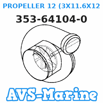 353-64104-0 PROPELLER 12 (3X11.6X12.0) Tohatsu 